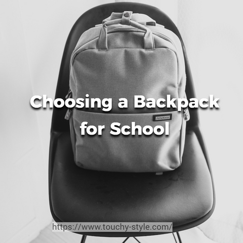 5 Factors to Consider When Choosing a Backpack for School - Touchy Style .