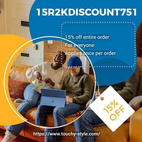 Discount Code: 15R2KDISCOUNT751 15% Off Entire Order - Touchy Style