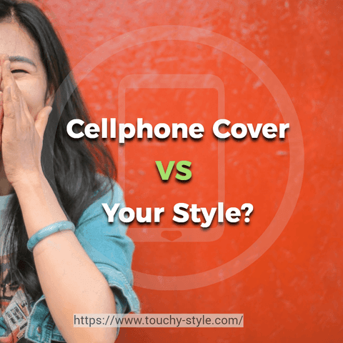 What Does Your Cellphone Cover Choice Tell Us About Your Style? - Touchy Style