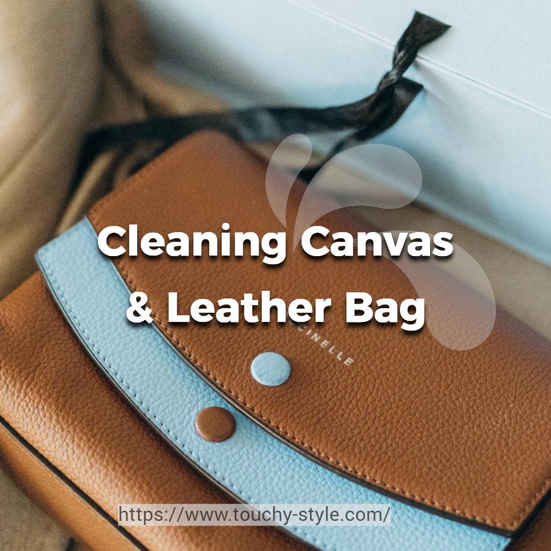 Mastering the Art of Cleaning a Canvas and Leather Bag - Touchy Style .