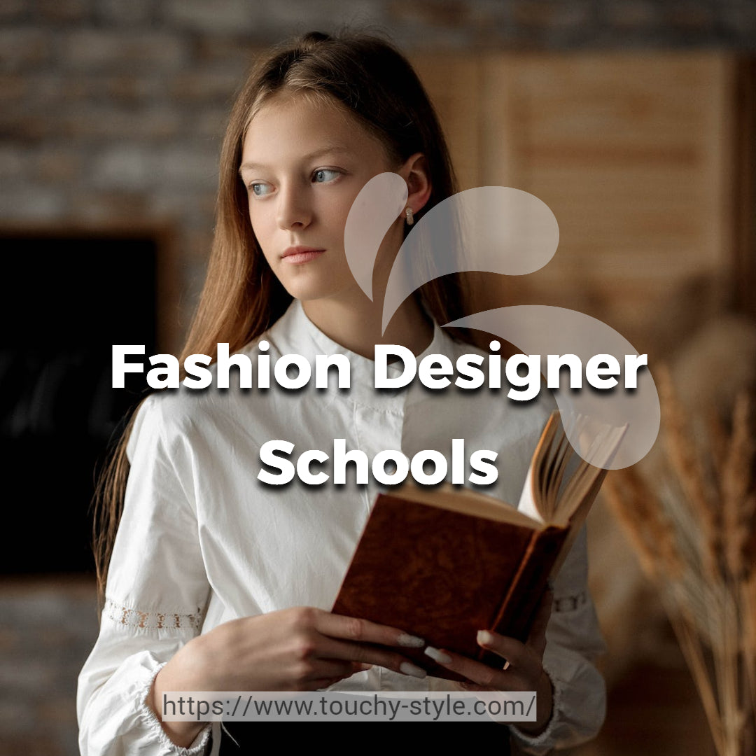 Fashion Designer Schools Touchy Style