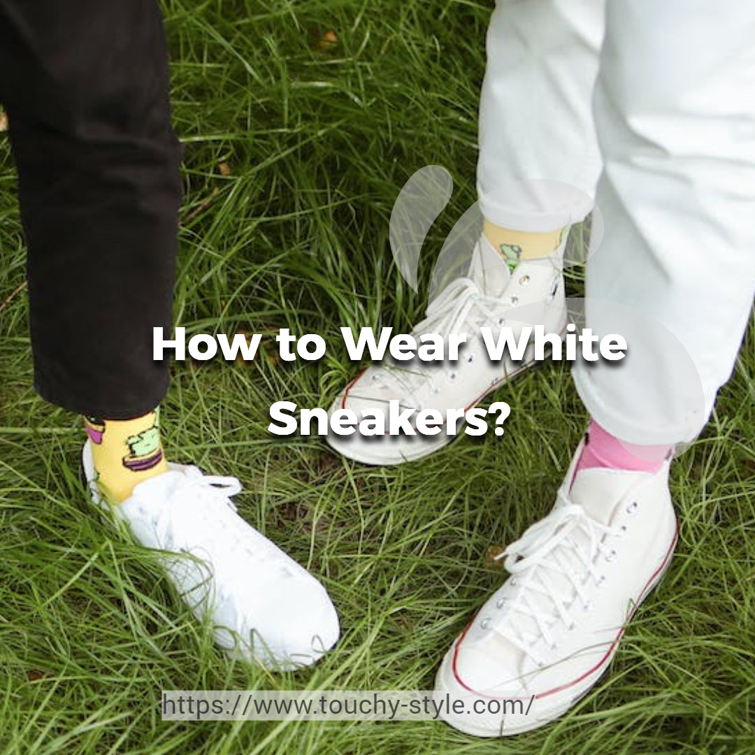 How to Wear White Sneakers Touchy Style