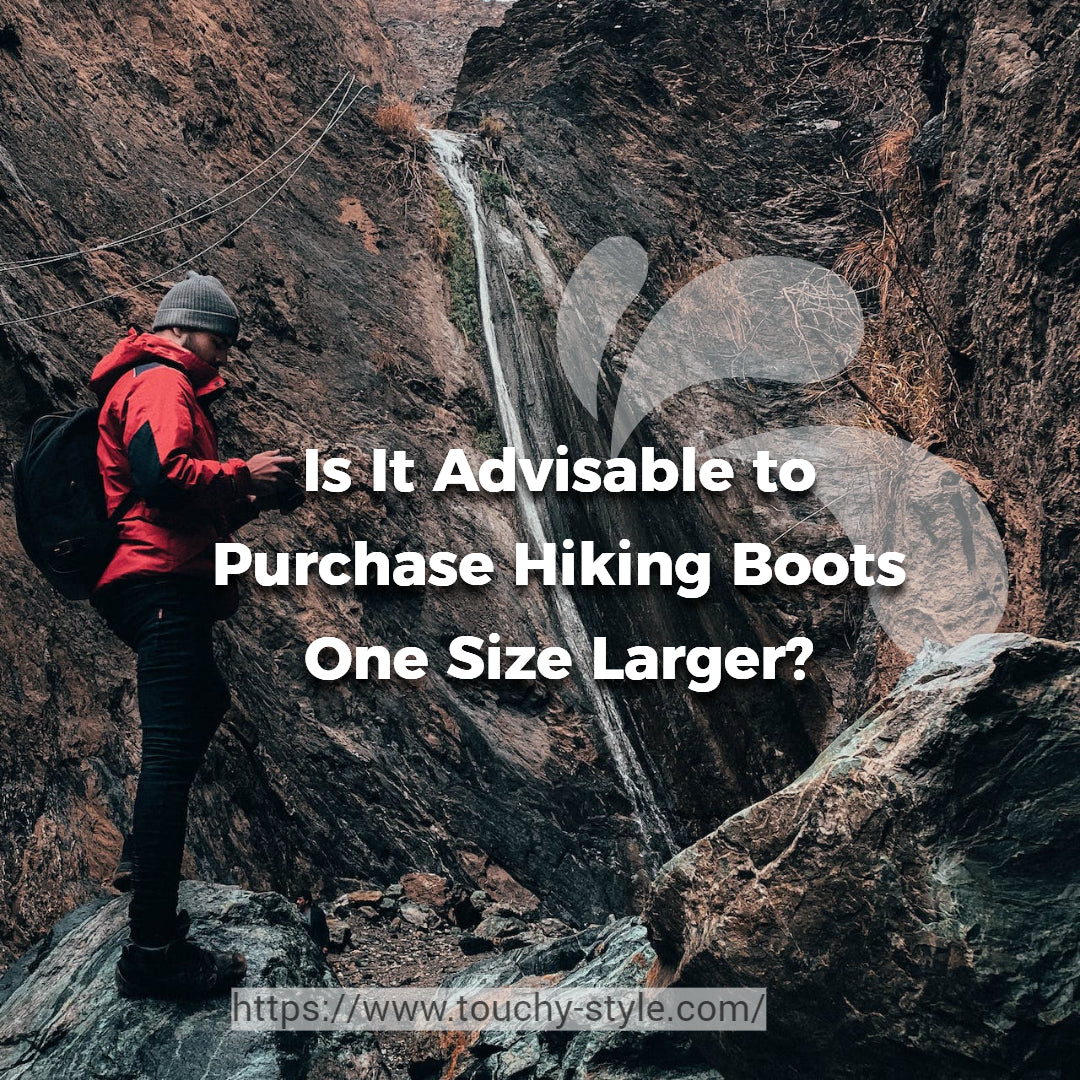Should You Buy Hiking Boots a Size Bigger? - Touchy Style .
