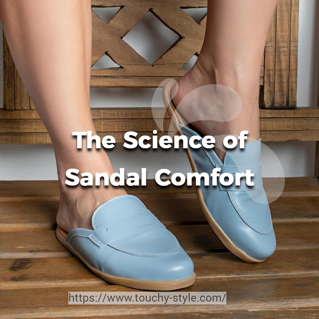 The Science of Sandal Comfort - Touchy Style .