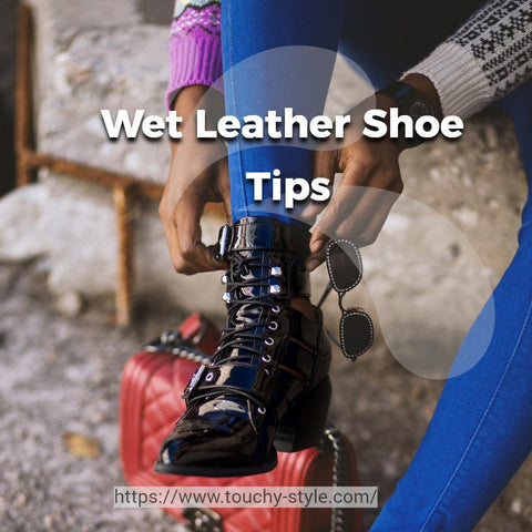 How to Handle Moisture on Leather Shoes and Boots - Touchy Style .