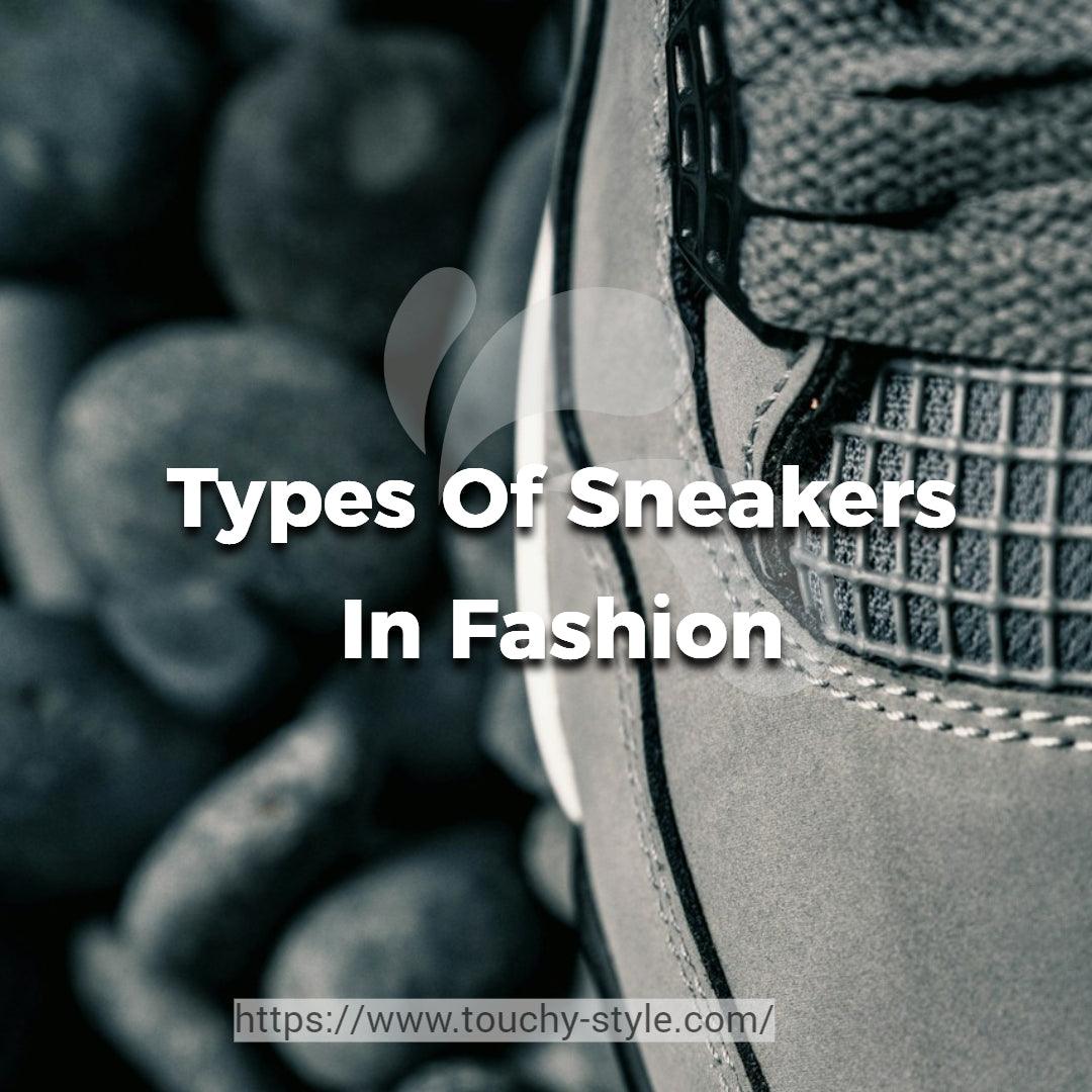 What Makes Sneakers The Ultimate Fashion Statement? - Touchy Style .
