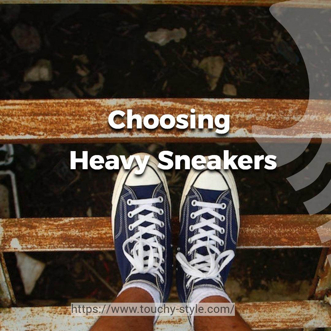 When to Prioritize Heavy Sneakers Over Lightweight Ones? - Touchy Style