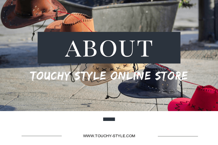 About Touchy Style Online Store - Touchy Style .