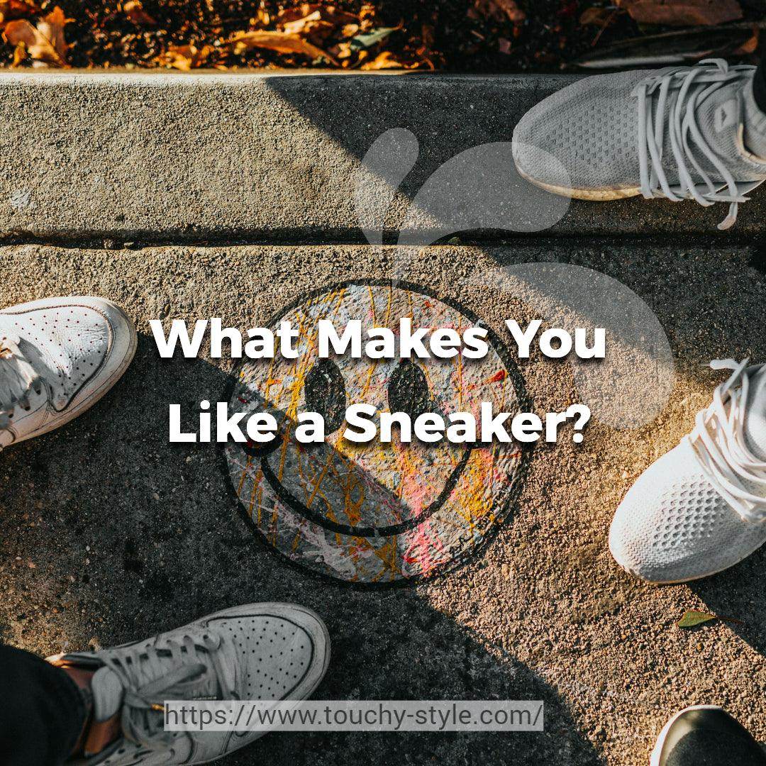 Sneaker: The Ultimate Expression of Individuality - Touchy Style