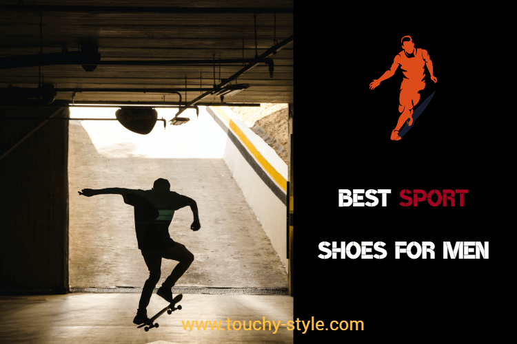 Best Sport Casual Shoes For Men - Touchy Style .