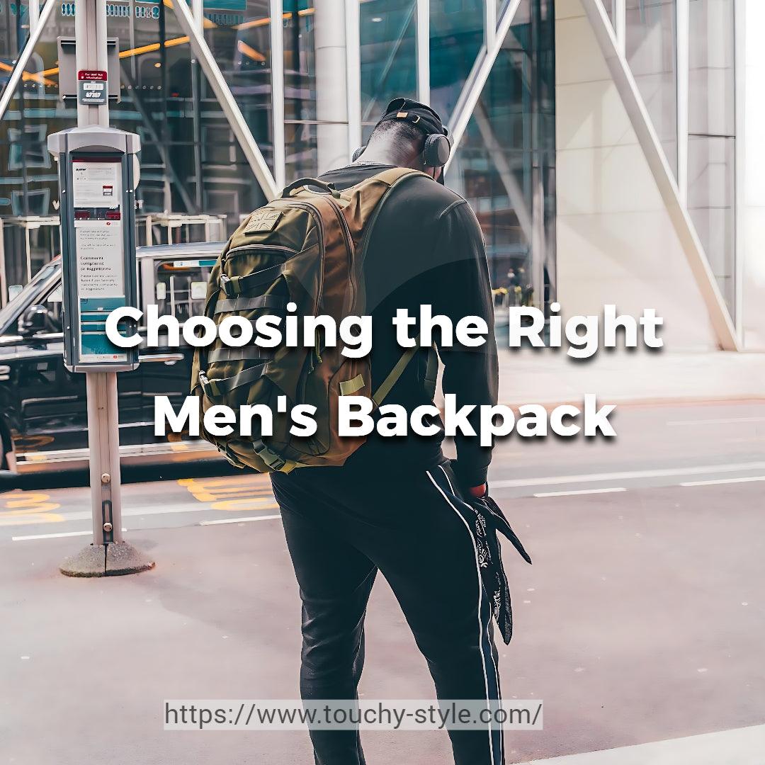 Cool Backpacks for Men: What to Look for When Choosing a Backpack - Touchy Style .