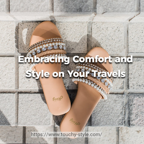 Embracing Comfort and Style on Your Travels - Touchy Style .