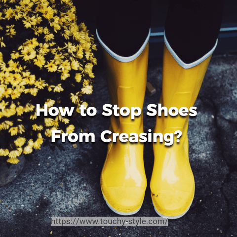 How to Stop Shoes From Creasing? - Touchy Style .