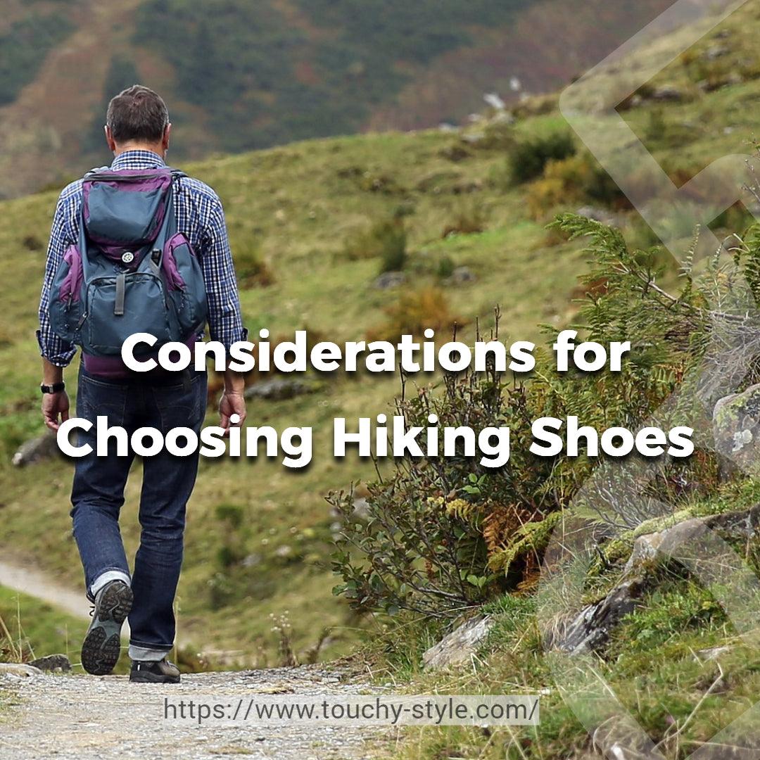 Parameters to Consider for the Selection of Hiking Shoes - Touchy Style .