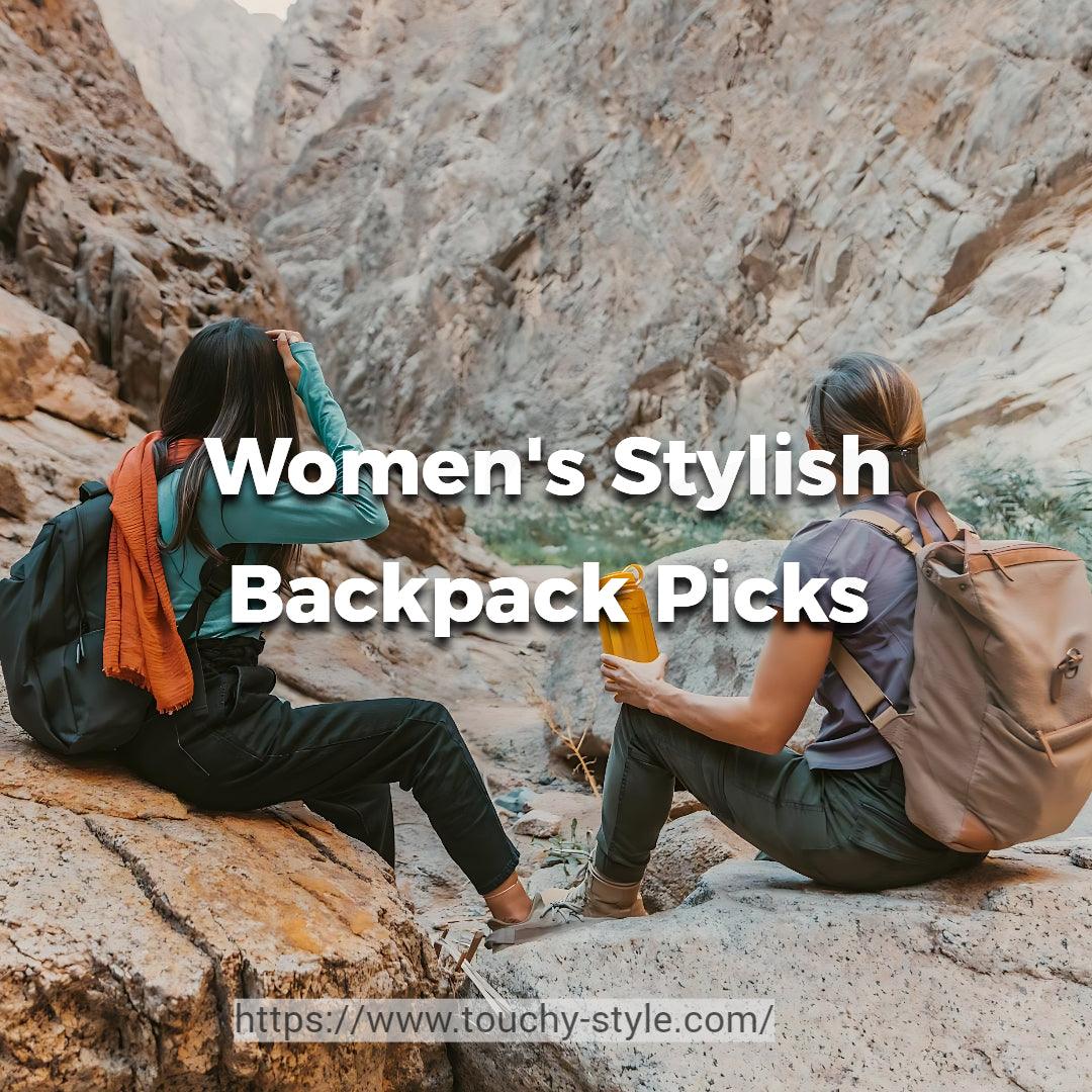 The Most Stylish Backpacks for Women - Touchy Style .