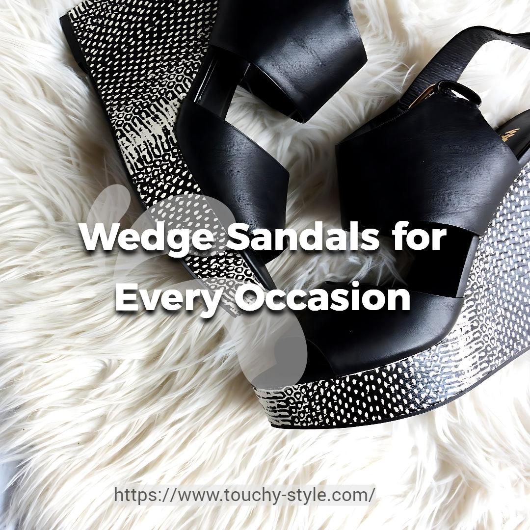 Wedge Sandals for Every Occasion - Touchy Style .