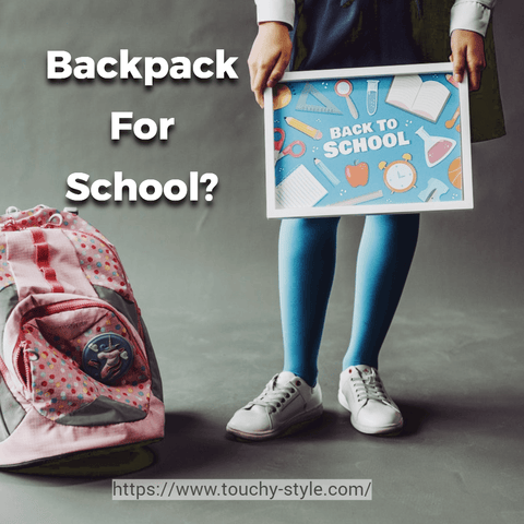 What's The Best Backpack For School? - Touchy Style .